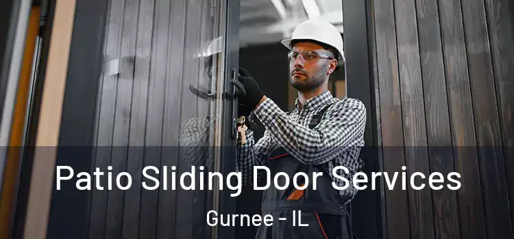 Patio Sliding Door Services Gurnee - IL